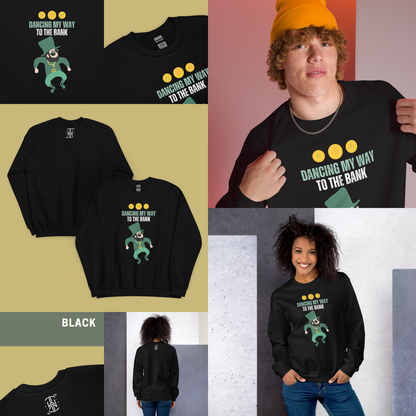 Dancing to the Bank | Dark Edition | Sweatshirt