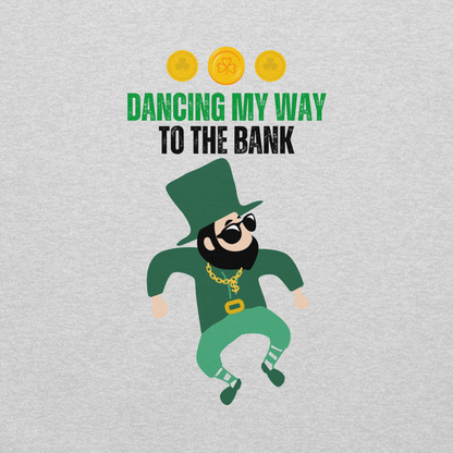 Dancing to the Bank | Light Edition | Sweatshirt