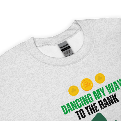 Dancing to the Bank | Light Edition | Sweatshirt